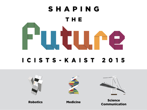 International Undergraduate Conference ICISTS-KAIST 2015 and ICISTS-KAIST Public Colloquium Held on August 3, 2015 at KAIST 이미지